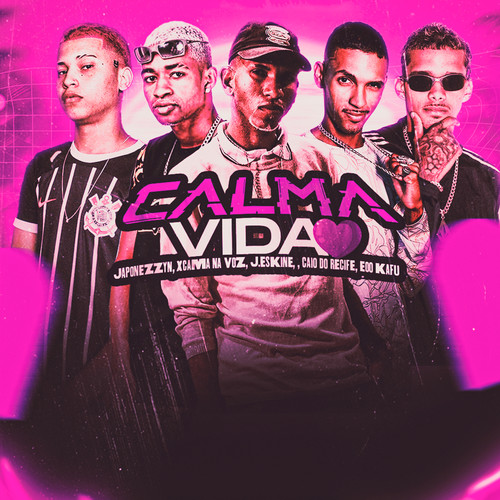 Calma Vida (Explicit)