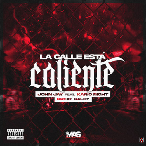 La Calle Esta Caliente (Explicit)