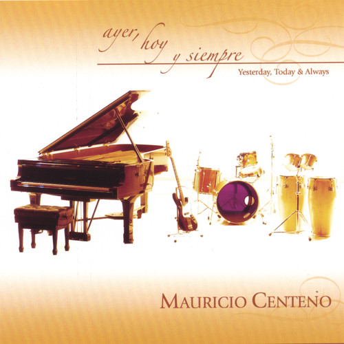 Ayer, Hoy y Siempre / Yesterday, Today & Always