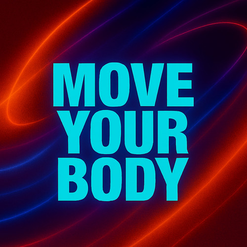 Move Your Body
