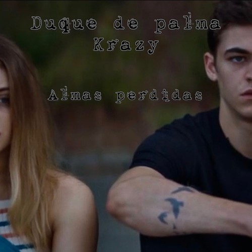 Almas Perdidas (feat. krazy muzzik)