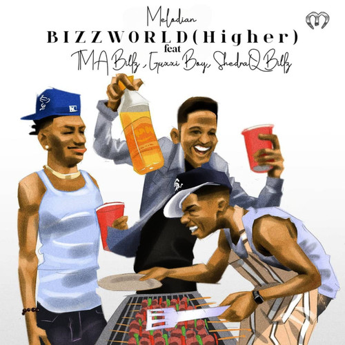 Bizzworld (Higher) [Explicit]