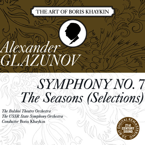 Glazunov: Symphony No. 7 in F Major, Op. 77 & Selections from 