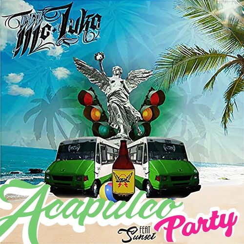Acapulco Party (feat. Sunset) (Explicit)