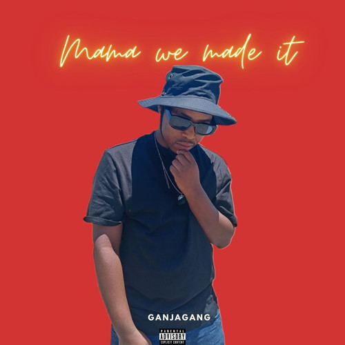 Mama We Made It (Explicit)