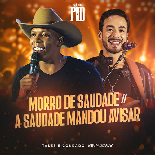 Morro de Saudade / A Saudade Mandou Avisar (Vê Se Pod)