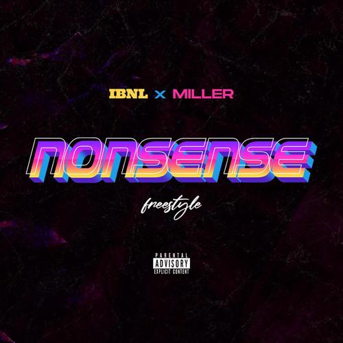 Nonsense (freestyle) (feat. Miller Josh) [Explicit]