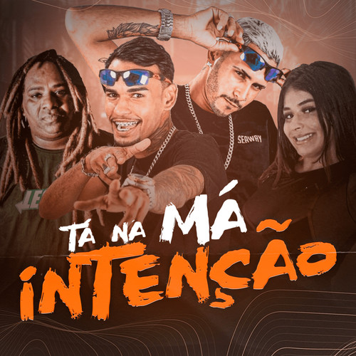 Tá na Má Intenção (Explicit)
