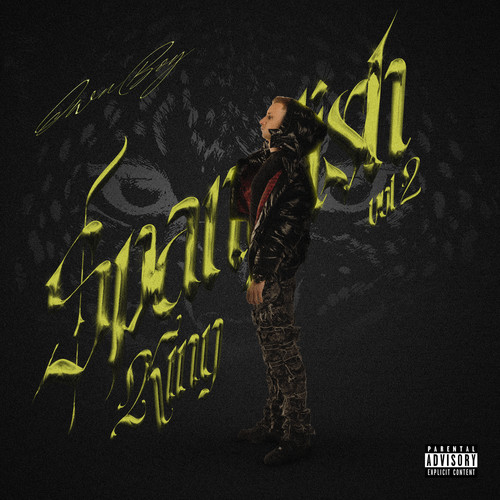 SPANGLISH KING Vol. 2 (Explicit)