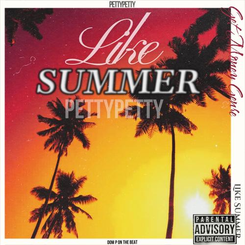 Like Summer (Explicit)