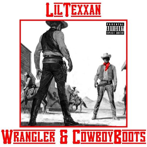 Wrangler & CowboyBoots (Explicit)