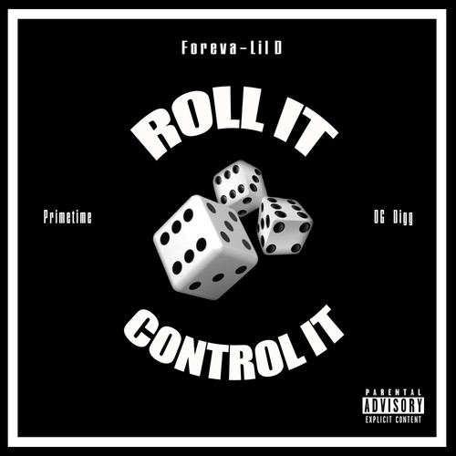 Roll It Control It (feat. Primetime & OG Digg) (Explicit)