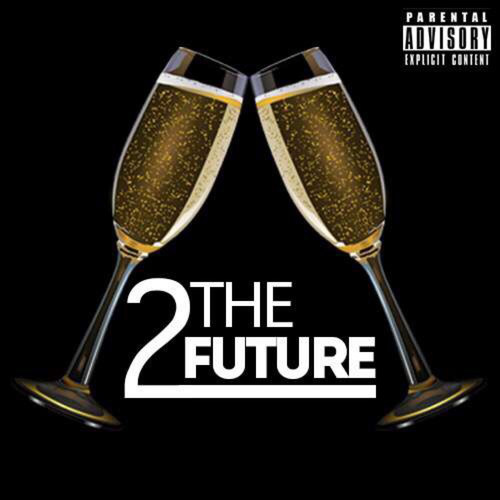 2 the Future (Explicit)