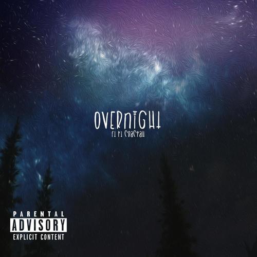 Over Night (feat. KYR3N) [Explicit]