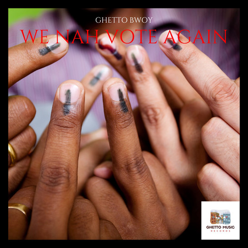 We Nah Vote Again (Oh No!)