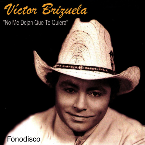 No Me Dejan Que Te Quiera