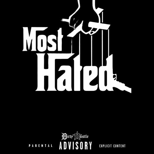 Most Hated (Explicit)