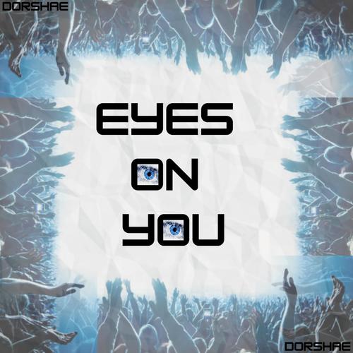 Eyes On You