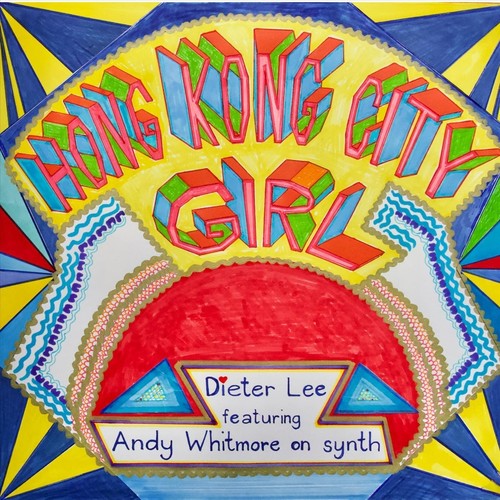 Hong Kong City Girl (feat. Andy Whitmore)