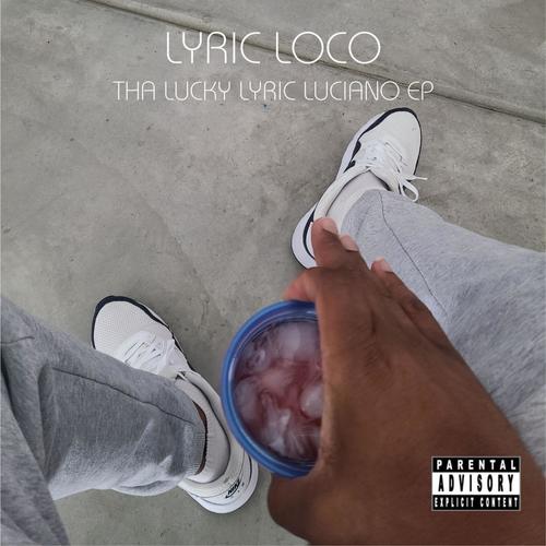 Tha Lucky Lyric Luciano EP (Explicit)
