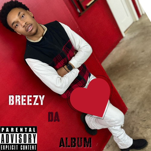 BREEZY DA  ALBUM (Explicit)