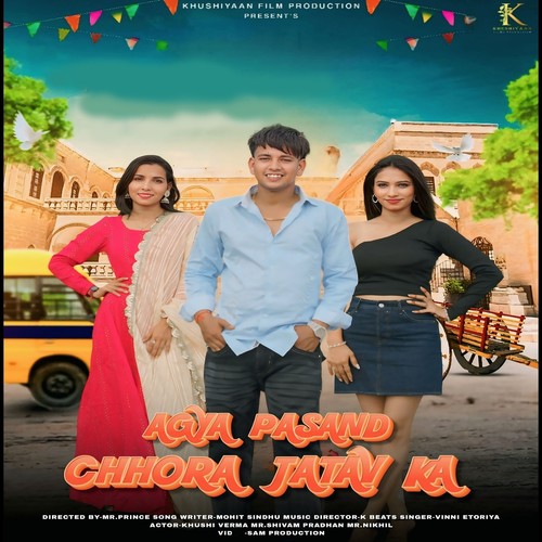 Agya Pasand Chhora Jatav Ka