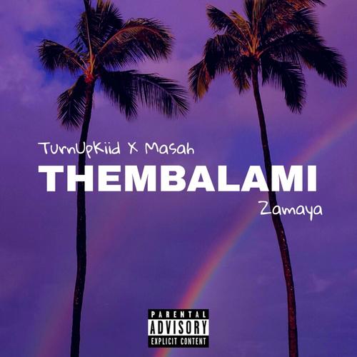 Thembalami (feat. Zamaya)