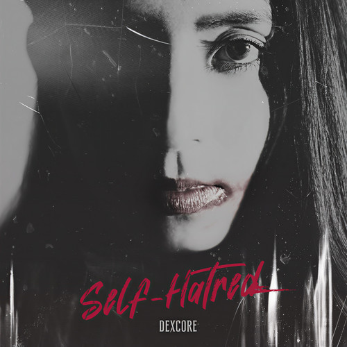 Self-Hatred (Explicit)