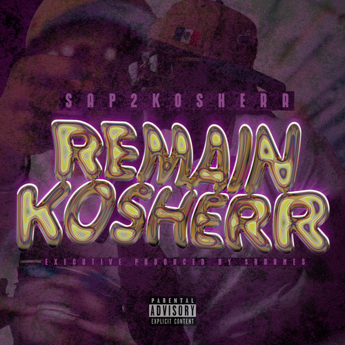Remain Kosherr (Explicit)