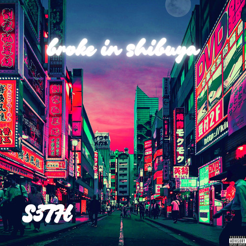 Broke in Shibuya (Explicit)