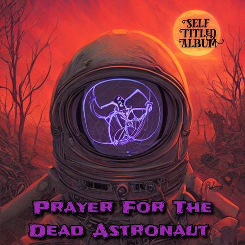 Prayer For The Dead Astronaut (Explicit)