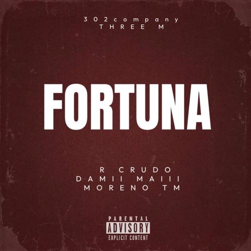 FORTUNA (feat. DAMII MAII & MORENO TM) [Explicit]
