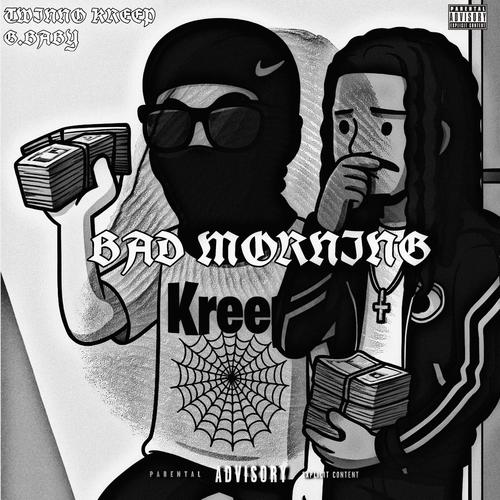 BAD MORNING (feat. G.Baby) [Explicit]