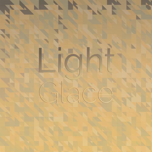 Light Glace