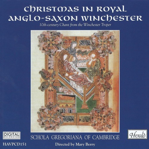 Christmas in Royal Anglo-Saxon Winchester: 10th Century Chant from the Winchester Troper