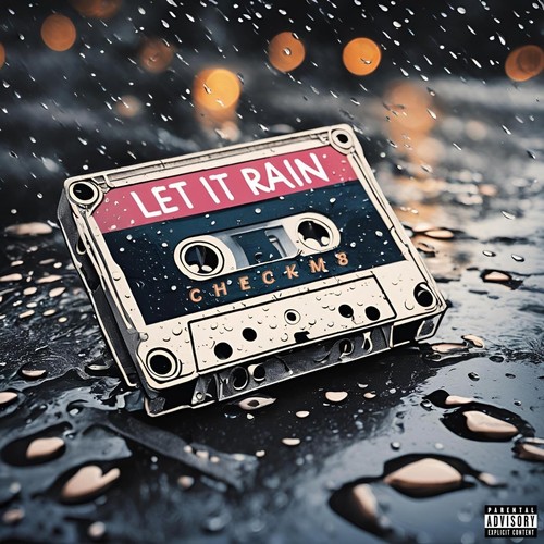 Let It Rain (Explicit)