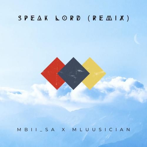 Speak Lord (feat. Mluusician)