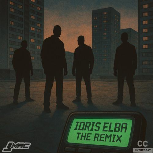 Idris Elba (feat. Cassius Clifford, Krxze & Th£ Gaffa) [The Remix] [Explicit]