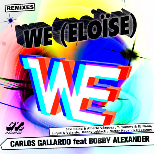 We [Eloise] (feat. Bobby Alexander) (Remixes)