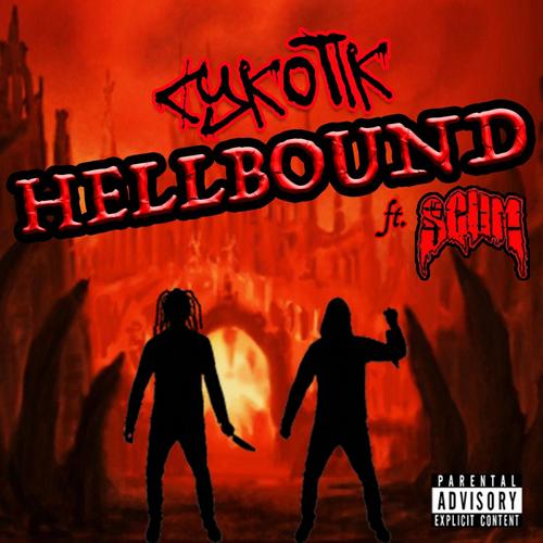 Hellbound (feat. SCUM) [Explicit]