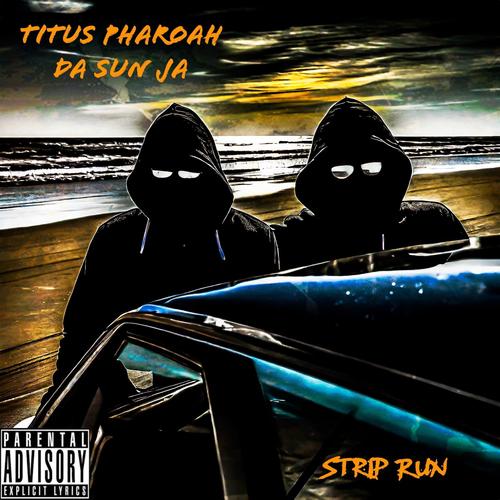 Strip Run (feat. Da Sun Ja) [Explicit]