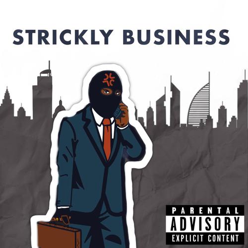 Strickly Business (feat. Trap Jimi & Mike Melodia) [Explicit]