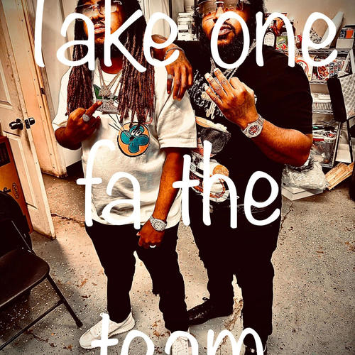 Take one fa the team (Explicit)