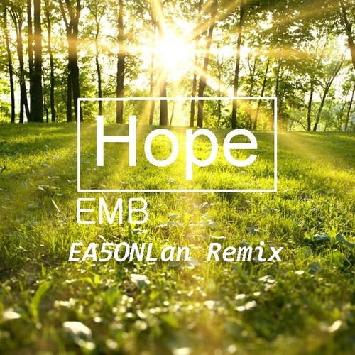 Hope(EA5ONLan Remix)