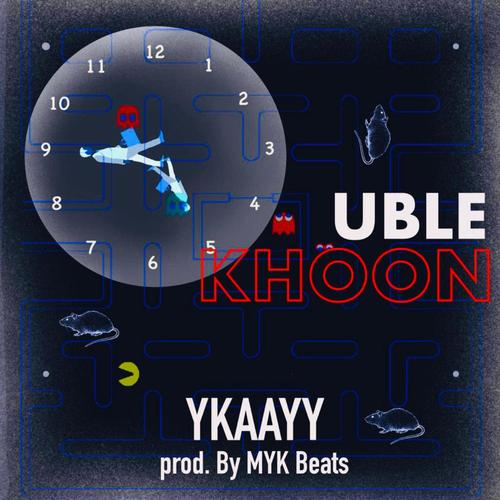UBLE KHOON (9 SE 5) [feat. MYK Beats] [Explicit]