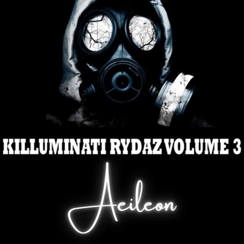 Killuminati Rydaz Volume 3 (Explicit)