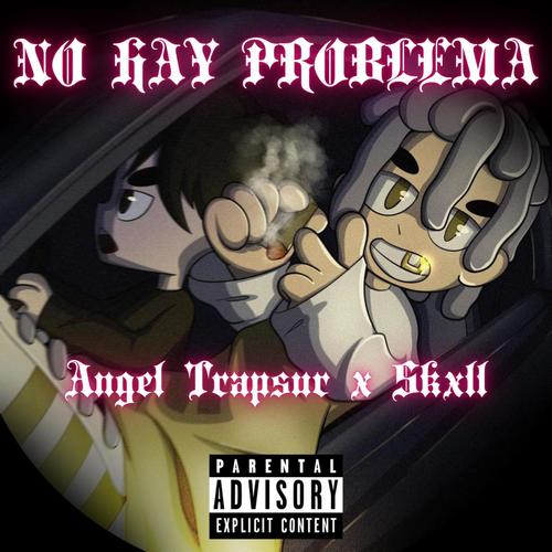 No hay problema (Skxll Remix) [Explicit]