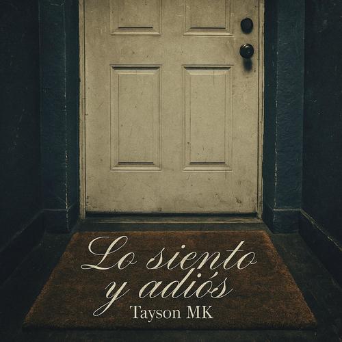 Lo Siento y Adiós