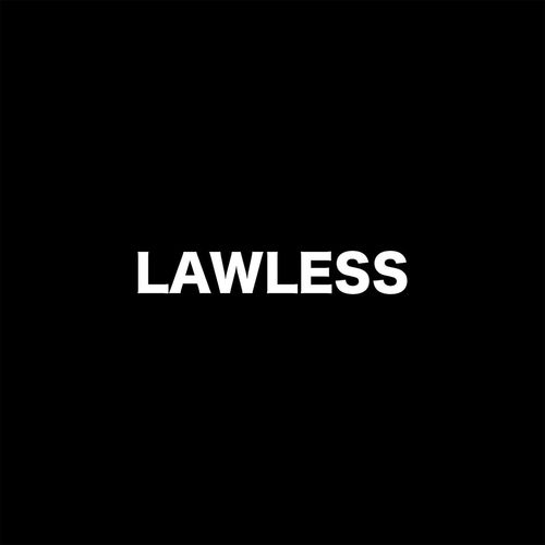 LAWLESS (Explicit)