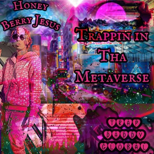 Trappin In Tha Metaverse (Explicit)